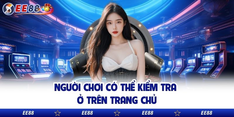 Người chơi có thể kiểm tra ở trên trang chủ